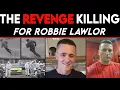 Inside The Revenge Hit On Robbie Lawlor's Alleged Killer.
