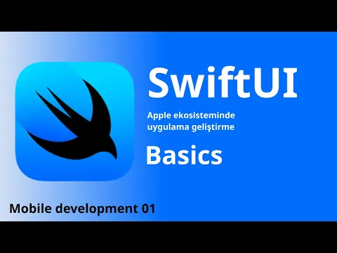 SwiftUI ile Mobil Uygulama 01: Temeller