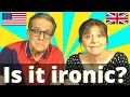 What does the English word ironic really mean?