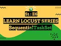 S1E6 Learn Locust Series - Sequential Task Set