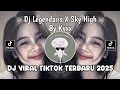 Download Lagu DJ LEGENDARIS X SKY HIGH BY KYXX || DJ LEGENDARIS X SKY HIGH VIRAL TIKTOK TERBARU 2025 