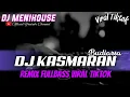 Lagu DJ KASMARAN - BUDIARSA || DJ REMIX SLOWBASS VIRAL TIKTOK || DJ MENIHOUSE