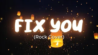fix you coldplay rock cover 