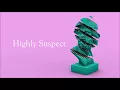 Highly Suspect - Vanity - Lyrics