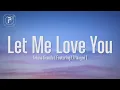 Download Lagu Ariana Grande - Let Me Love You (Lyrics) ft. Lil Wayne