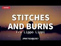 Stitches And Burns - Fra Lippo Lippi (Lyrics)🎶