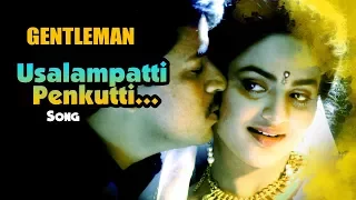 ar rahman hit songs usalampatti penkutti song gentleman tamil movie arjun madhoo ar rahman