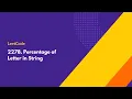 Percentage of Letter in String - LeetCode 2278