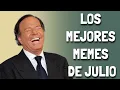 Los Mejores Memes de JULIO