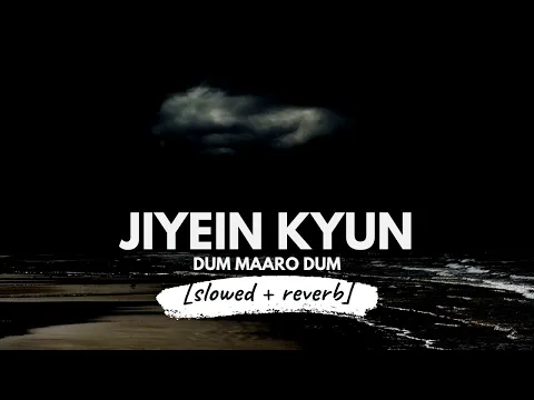 Download MP3 Jiyein Kyun [slowed + reverb] • 𝐵𝑜𝓁𝓁𝓎𝓌𝑜𝑜𝒹 𝐵𝓊𝓉 𝒜𝑒𝓈𝓉𝒽𝑒𝓉𝒾𝒸