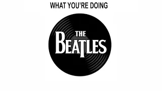 Download The Beatles Songs Reviewed: What You're Doing MP3