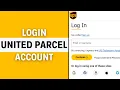 United Parcel UPS Login How to Login Sign In United Parcel Account in 2024