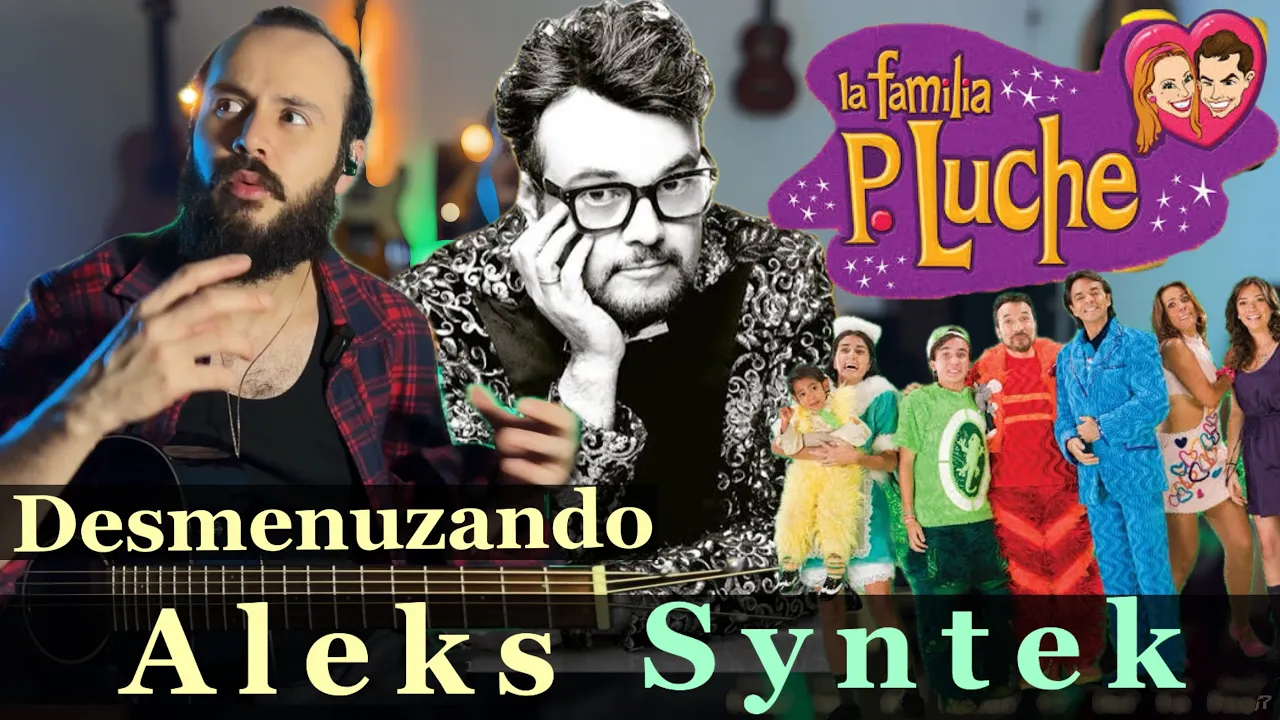 ANALISIS a FAMILIA PELUCHE de Aleks Syntek | Desmenuzando Canciones