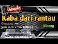 Download Lagu Karaoke minang - Kaba dari rantau ( runduak - runduak) Misra molay - Asano agam