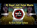 Download Lagu Dj Gagal Jadi Calon Mantu x Erase You | Dj Tiktok Terbaru 2020