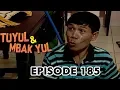 Download Lagu Tuyul Dan Mbak Yul Episode 185 - Lingkungan Sehat