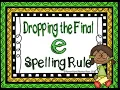 Phonics Dropping the - e when adding vowel suffixes