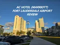 We Stayed Overnight Prior to our Cruise at this Nice Fort Lauderdale Hotel - AC Hotel