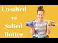 SALTED VS UNSALTED BUTTER WHICH TO BAKE WITH
