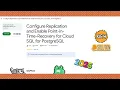 Configure Replication and Enable Point-in-Time-Recovery for Cloud SQL for PostgreSQL