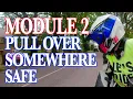 Pull over somewhere safe - Motorcycle Module 2 training