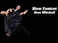 Slow foxtrot Ross Mitchell
