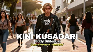 kini kusadari eddy silitonga slow rock cover penuh penyesalan venly mo 