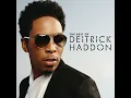 Count Your Blessings - Deitrick Haddon