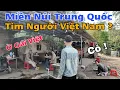Lagu Lên Miền Núi Trung Quốc Tìm Người Việt Vào Nhà Người Dân Thấy Thực Tế Ra Sao ?