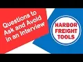 Questions to Ask Your Interviewer Harbor Freight Careers