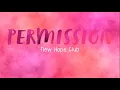 Download Lagu New Hope Club - Permission (Unofficial Lyrics)