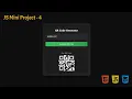 JS Mini Project Series QR Code Generator in JavaScript Simple Fast