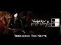 Dawn of Ashes - Threading The Nerve 