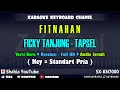 Download Lagu FITNAHAN FICKY TANJUNG KARAOKE TAPSEL NADA PRIA - Remix