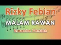 Download Lagu Rizky Febian - Malam Rawan (Karaoke) by regis