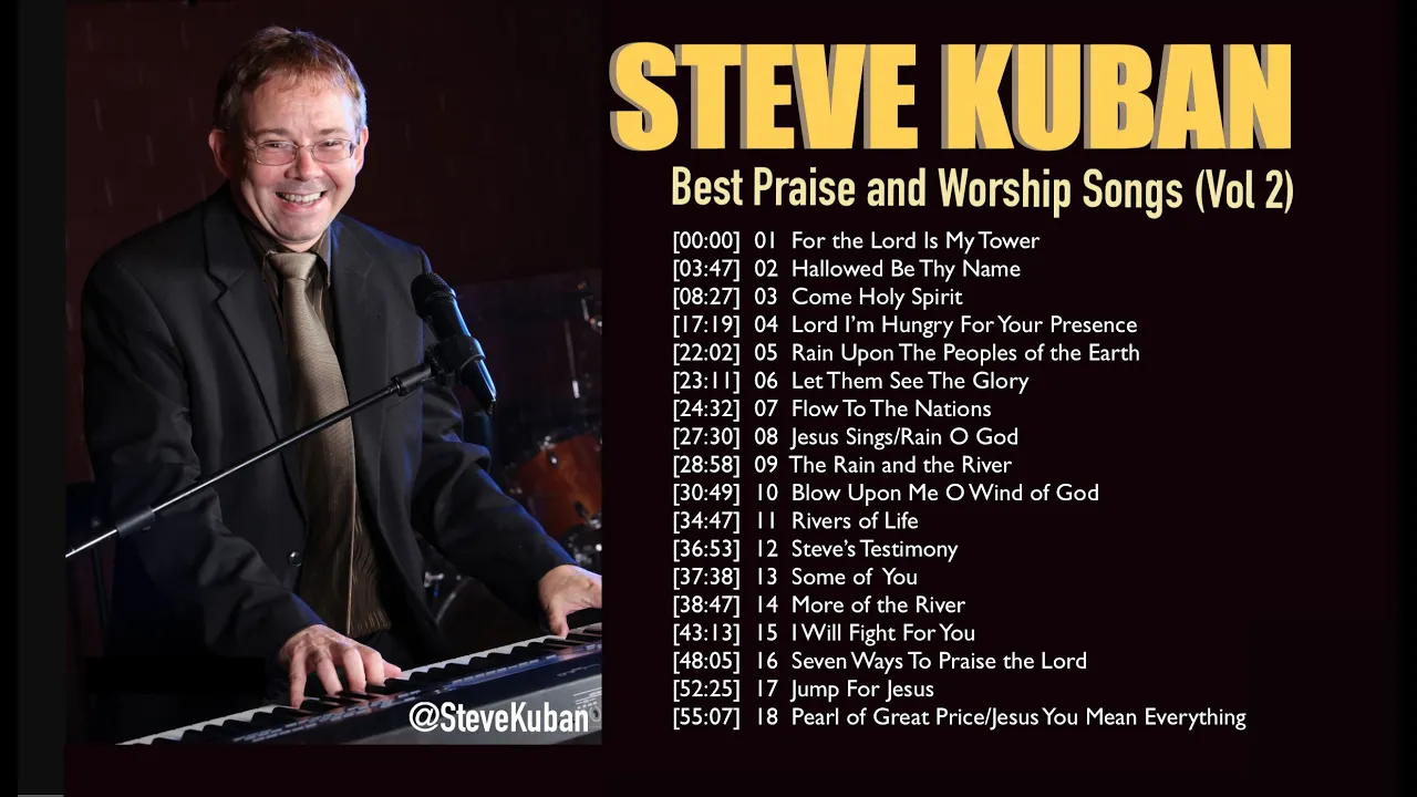 Steve Kuban Best Praise and Worship Songs (Vol 2)