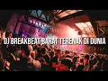 DJ BREAKBEAT BARAT TERENAK DI DUNIA