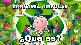 ¿QUE ES ECONOMÍA CIRCULAR?♻️