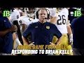 Responding To Brian Kelly s Comments About Notre Dame and Why He Failed