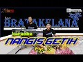 Lagu NANGIS GETIH Karaoke KENDANG RAMPAK Version ( Yoyo. S )