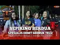 Download Lagu DJ SEPIRING BERDUA DEMIT GEDRUK TELU VERSI DEMIT HOREG 2024