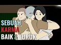 SEBUAH KARMA BAIK \u0026 BURUK - Animasi Sekolah