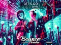 Download Lagu DJ TER - LET'S GO [BPR049 BOUNCE PARADISE]