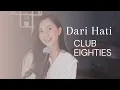 Download Lagu DARI HATI  (CLUB EIGHTIES) - MICHELA THEA COVER