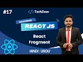 React JS Tutorial React Fragment In React JS Boost Your React Skills