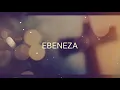Download Lagu Ebeneza by Saimon Ngwena(Lyrics Video) For Skiza sms 7387512 to 811
