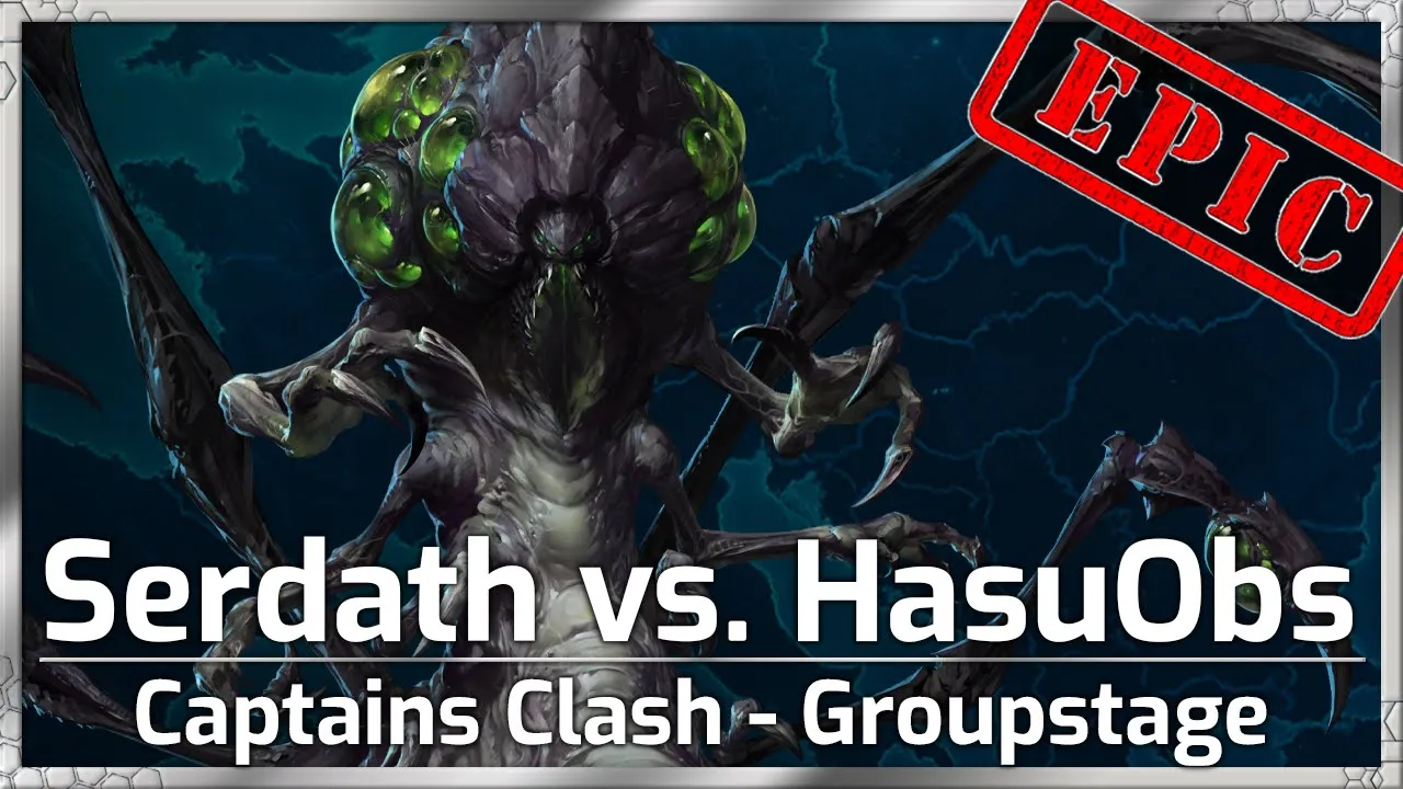 EPIC: HasuObs vs Serdath - Captains Clash Groups - Heroes of the Storm