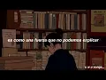 connexion - zayn // sub; español