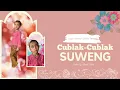 Lagu Cublak Cublak Suweng - Lagu Daerah Jawa Tengah