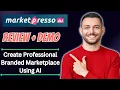 MarketPresso AI Review Demo OTO Bundle Create Professional Branded Marketplace Using AI